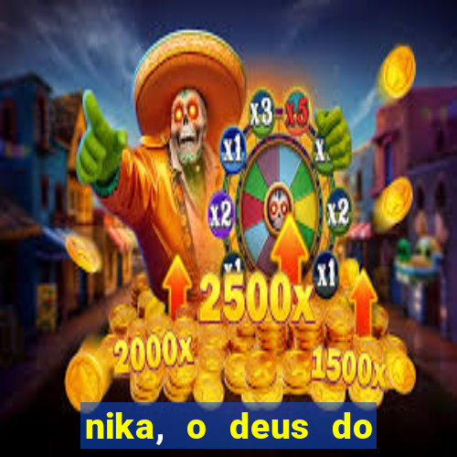 nika, o deus do sol mitologia